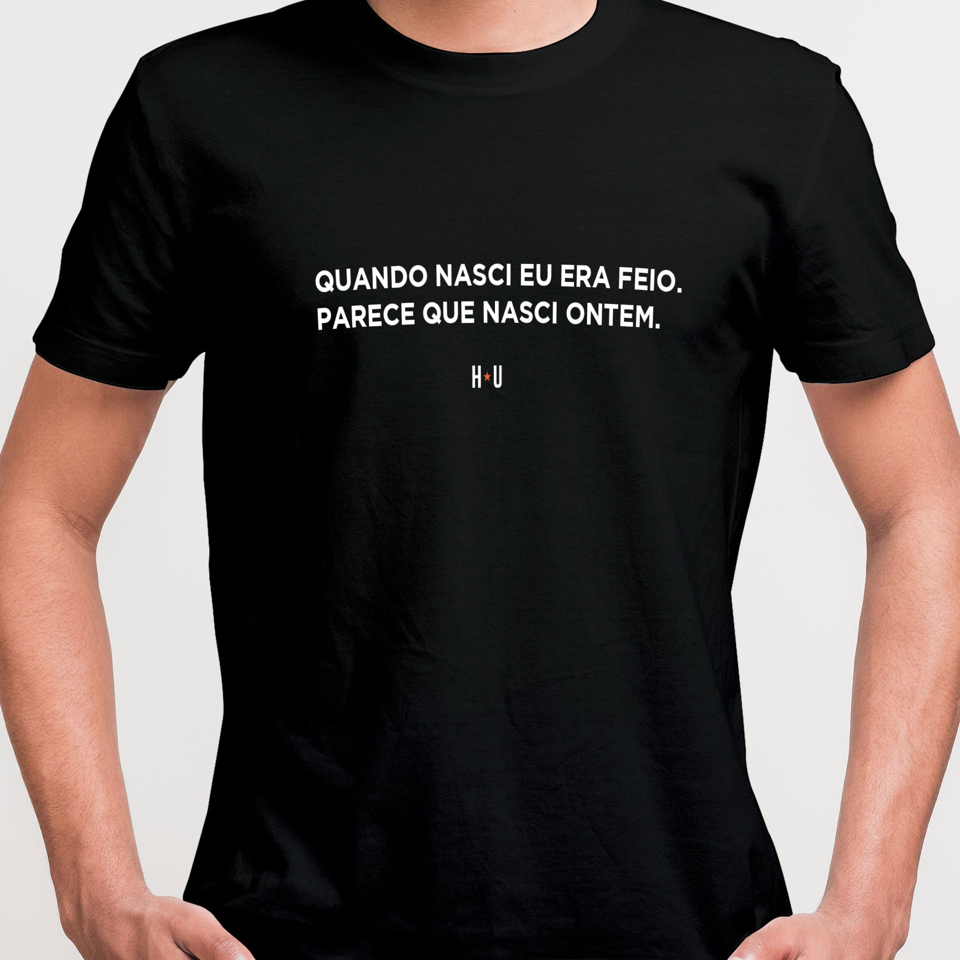 Camiseta Frase, Nasci Feio!