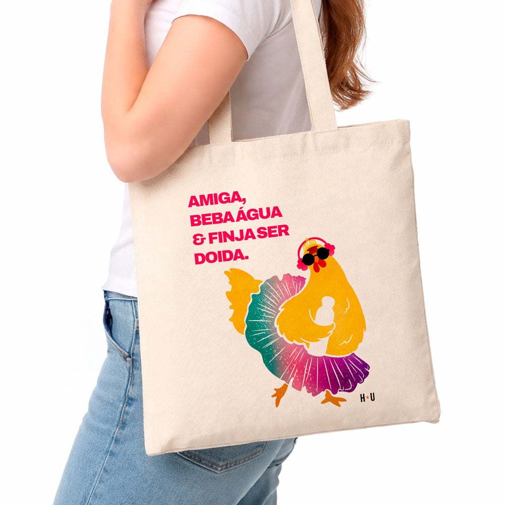 Eco Bag Estampada Finja ser doida