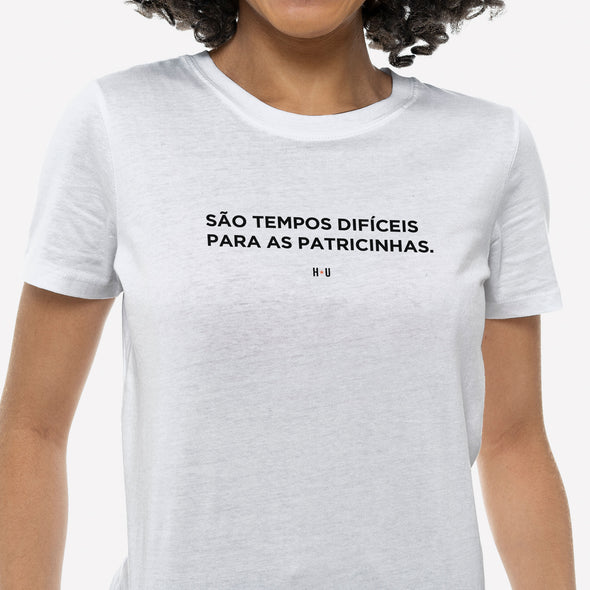Camiseta Frase, Tempos Difíceis Para Patricinhas