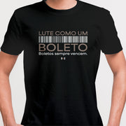 Camiseta Lute como um Boleto - preta