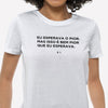 Camiseta Frase, Eu Esperava o Pior