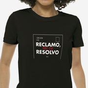 Camiseta Reclamo, mas eu resolvo