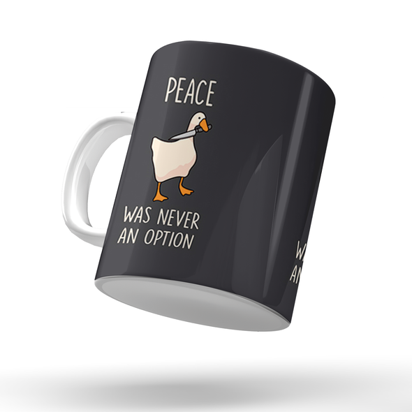 Caneca Divertida Peace Was Never na Option