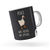 Caneca Divertida Peace Was Never na Option